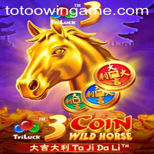 Discover the Thrill of 3CoinWildHorse: A New Gaming Adventure with Totoo.win