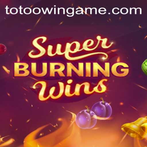 Exploring SuperBurningWins and Totoo.win: A Dynamic Gaming Experience